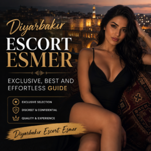 Illustration of Diyarbakır Escort Esmer: Exclusive, Best and Effortless Guide