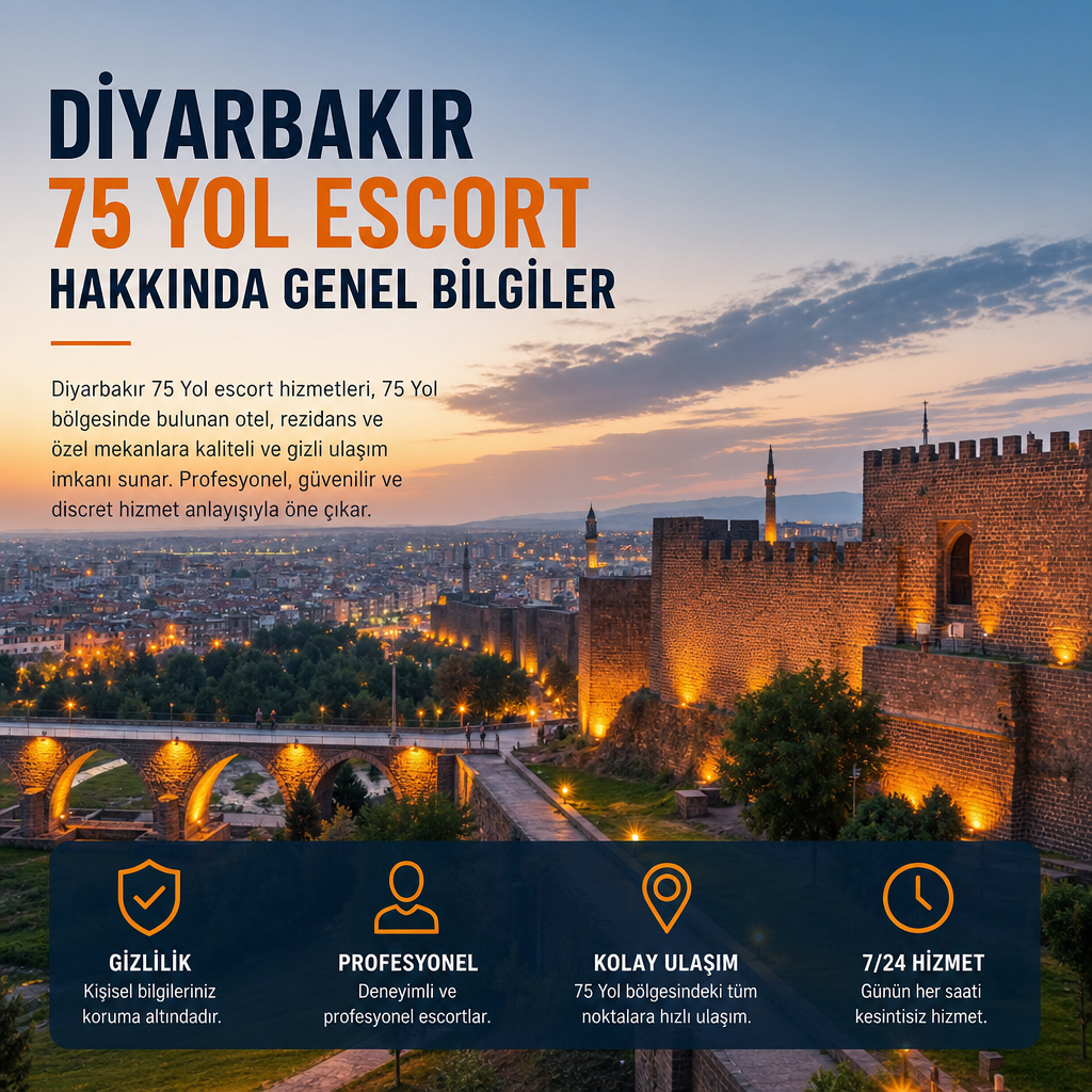 Illustration of Diyarbakır 75 Yol Escort Hakkında Genel Bilgiler