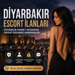 Diyarbakır escort ilanları için güvenilir hizmet rehberi içeren bilgilendirici görsel