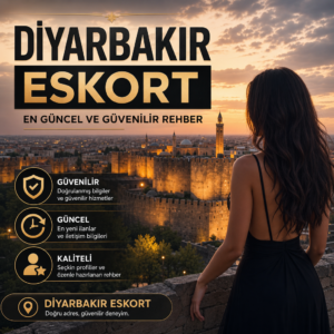 Diyarbakır eskort hizmetleri için güncel ve güvenilir rehber kapağı