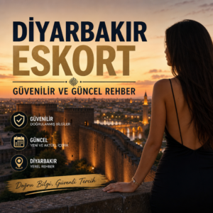 Diyarbakır eskort hizmetleri için güvenilir ve güncel rehber görseli.