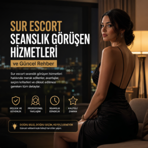 Profesyonel, gizlilik ve güvenlik odaklı Sur escort seanslık görüşen hizmetlerini anlatan görsel